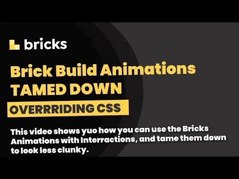 Bricks Builder Animations: Taming The Beast To Make Them Look Better
